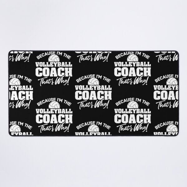 Item preview, Because I'm The Volleyball Coach That's Why designed and sold by adams79.