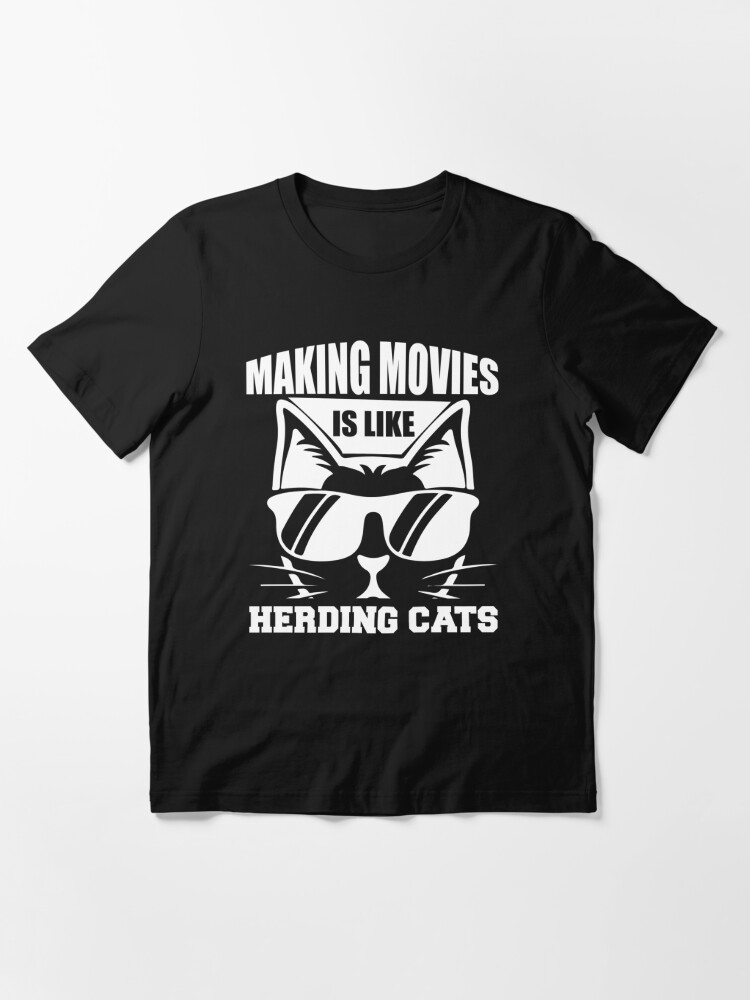 Making Movies Is Like Herding Cats - Funny Memes Art Print for Sale by S  Cube Design