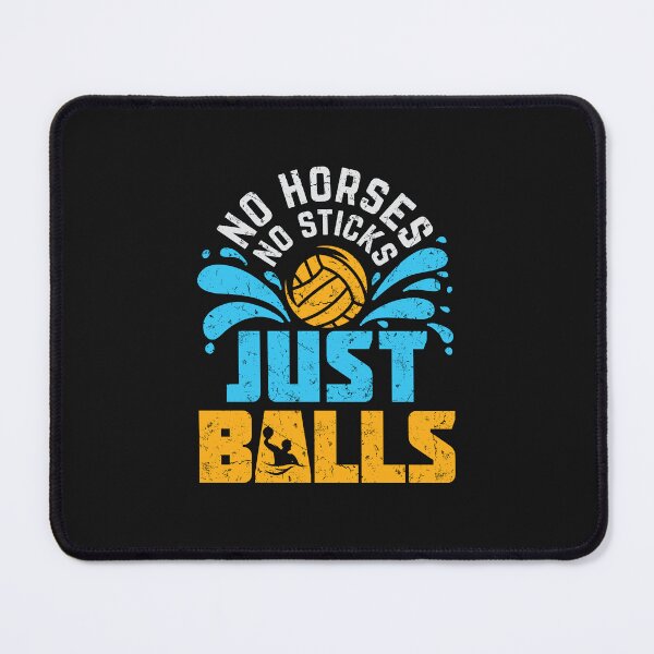 Item preview, Water Polo No Horses No Sticks Just Balls designed and sold by jaygo.