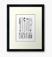 Weapons Of Mass Creation Framed Print