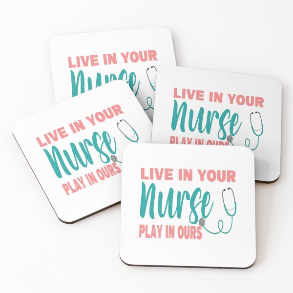 Item preview, Live in Your nurse, Play in Ours designed and sold by DerexPro.