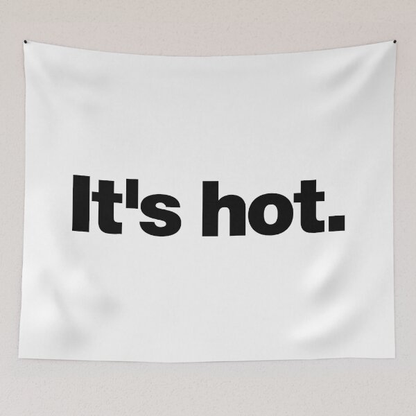 Item preview, It's hot (black) designed and sold by dudethecreator.