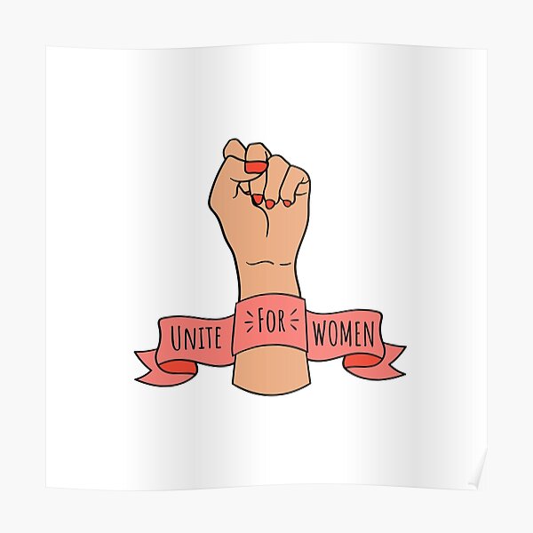 Unite For Women Poster For Sale By E Eden Redbubble