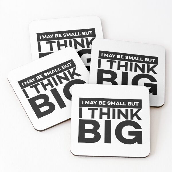 Item preview, I May be Small But I Think Big! designed and sold by Twittlefish.