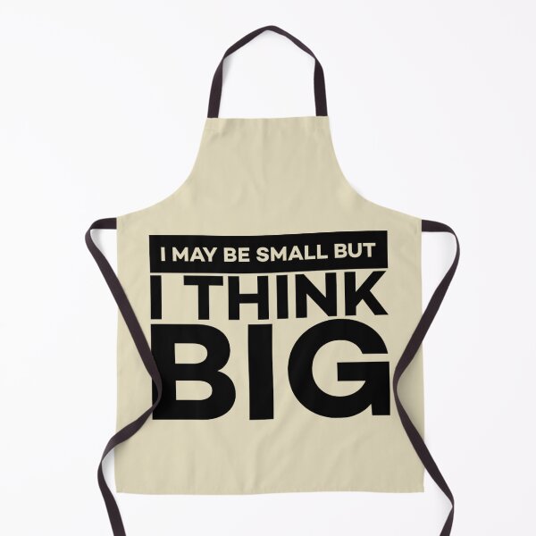 Item preview, I May be Small But I Think Big! designed and sold by Twittlefish.