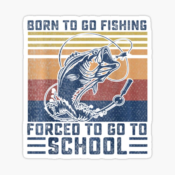 Funny Born To Go Fishing Bass Fish Fisherman Boys Kids Toddler T-Shirt