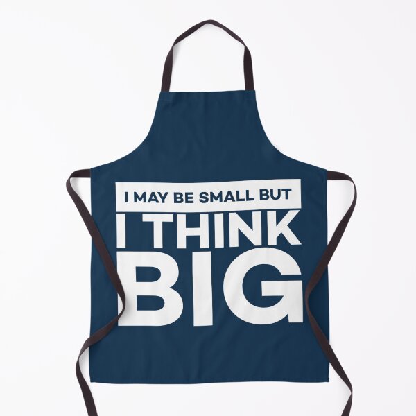 Item preview, I May be Small But I Think Big! designed and sold by Twittlefish.