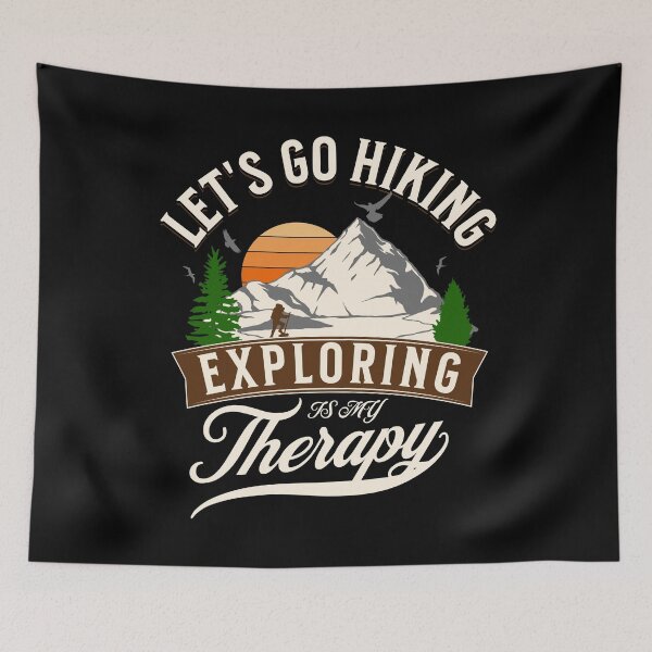 Item preview, Let's go Hiking Exploring is my Therapy designed and sold by GL Digital Artwork .