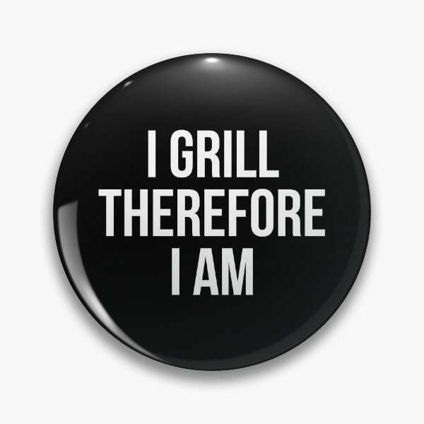 Item preview, I grill therefore I am  designed and sold by Tarun Bisht.