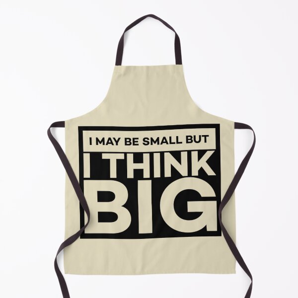Item preview, I May be Small But I Think Big! designed and sold by Twittlefish.