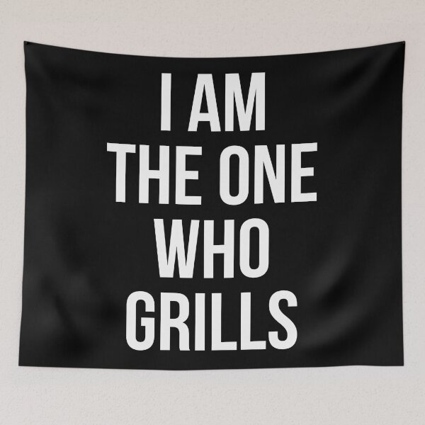 Item preview, I am the one who grills. designed and sold by Tarun Bisht.