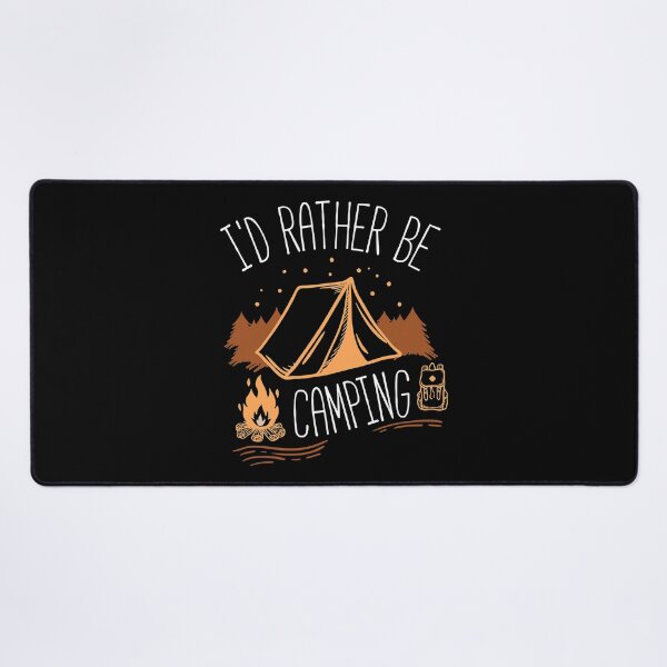 Item preview, I'd Rather Be Camping designed and sold by BennetJaco.