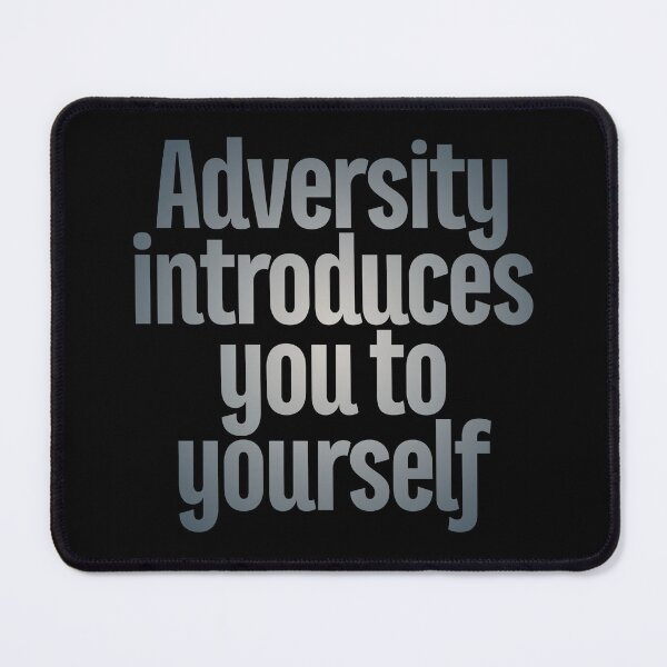 Item preview, Adversity introduces you to yourself v.1 designed and sold by x1brett.