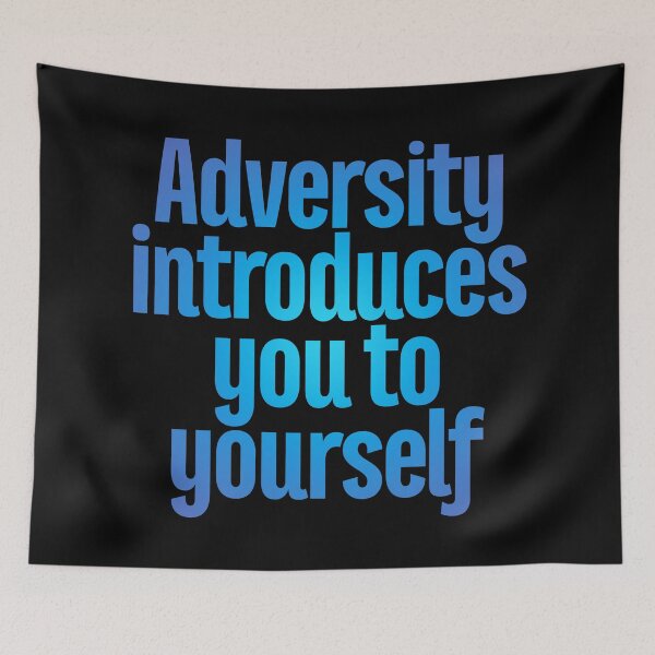 Item preview, Adversity introduces you to yourself v.2 designed and sold by x1brett.