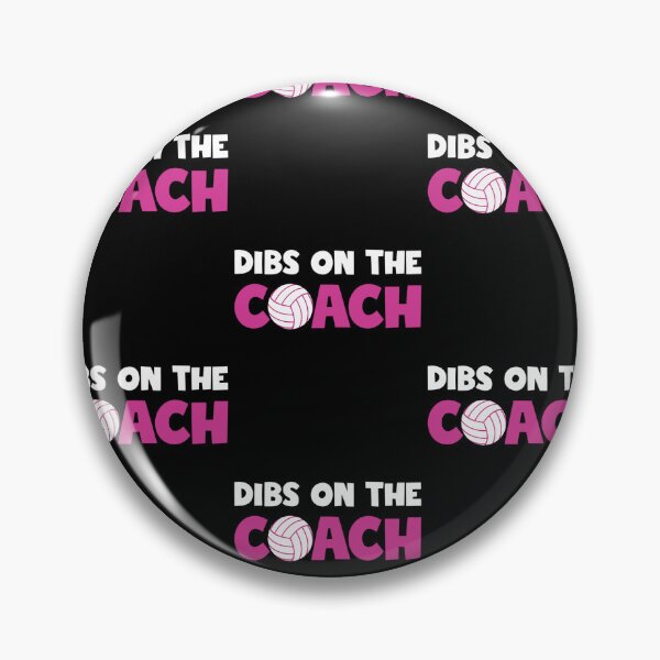Item preview, Dibs On The Coach Funny Wife Or Girlfriend Volleyball Coach designed and sold by adams79.