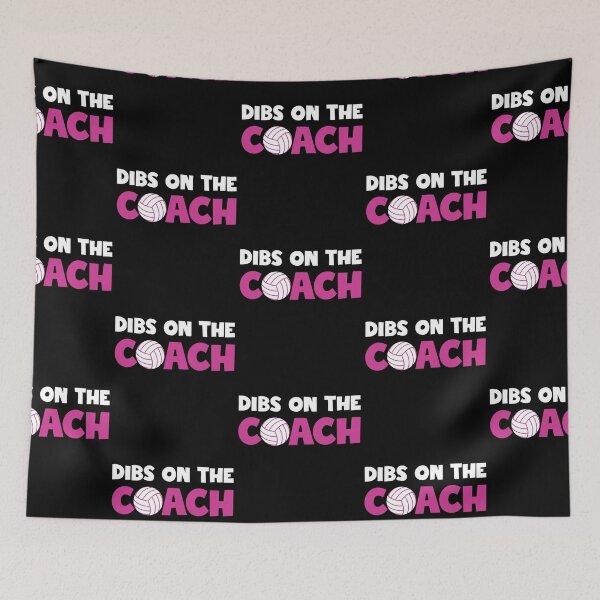 Item preview, Dibs On The Coach Funny Wife Or Girlfriend Volleyball Coach designed and sold by adams79.
