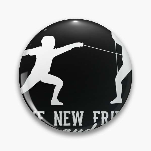 Item preview, Funny Fencing Design Make new friends and stab them  designed and sold by joaonovan.