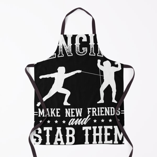 Item preview, Funny Fencing Design Make new friends and stab them designed and sold by joaonovan.