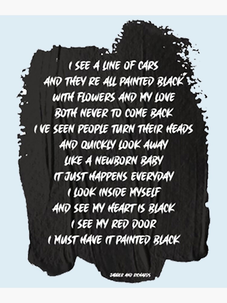 "Rolling Stones Paint It Black Lyrics" Poster for Sale by CeridwenPham