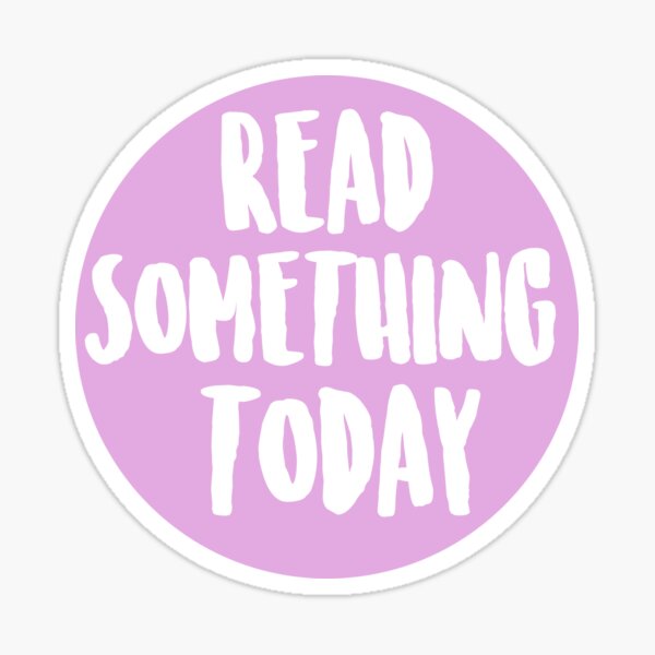 Read Something Today Sticker