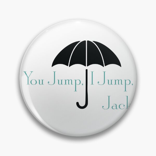 Item preview, You Jump, I Jump, Jack designed and sold by Lgc13.