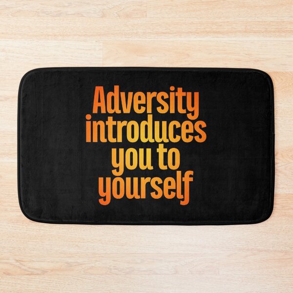 Item preview, Adversity introduces you to yourself v.6 designed and sold by x1brett.