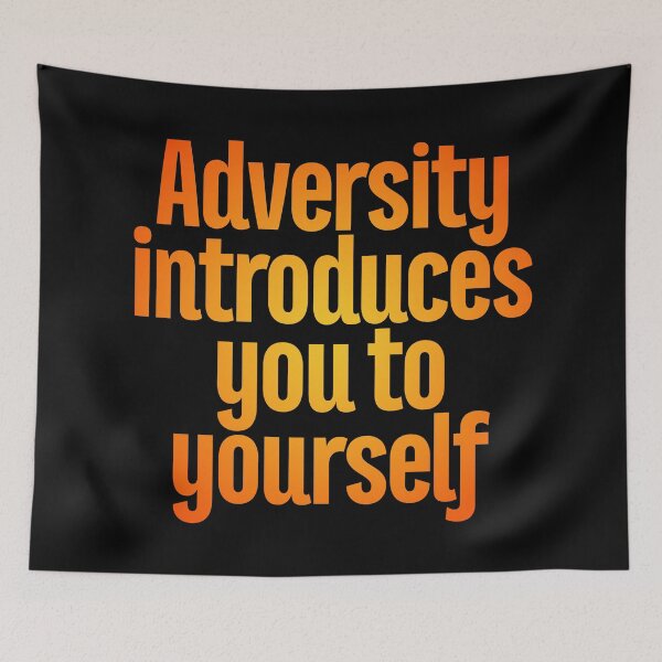 Item preview, Adversity introduces you to yourself v.6 designed and sold by x1brett.