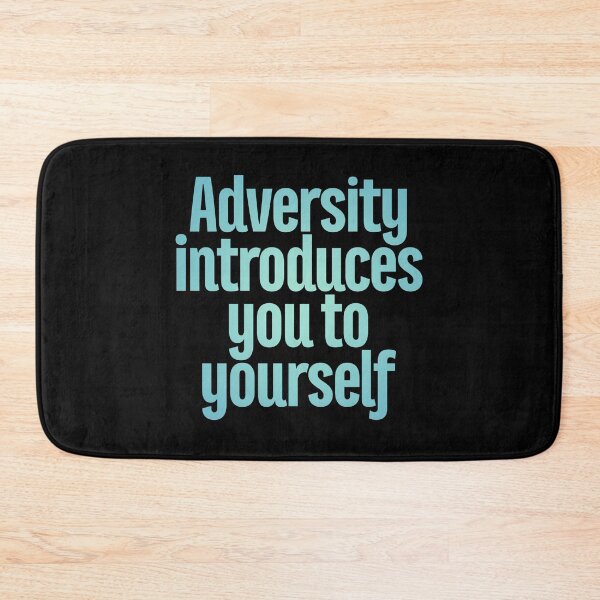Item preview, Adversity introduces you to yourself v.7 designed and sold by x1brett.