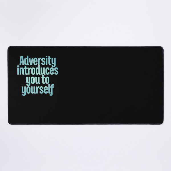 Item preview, Adversity introduces you to yourself v.7 designed and sold by x1brett.