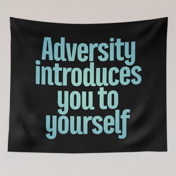 Item preview, Adversity introduces you to yourself v.7 designed and sold by x1brett.