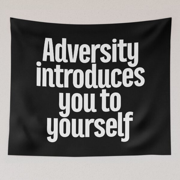 Item preview, Adversity introduces you to yourself v.9 designed and sold by x1brett.