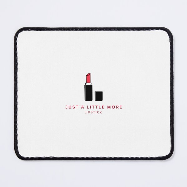 Item preview, Just A Little More Lipstick designed and sold by thesalleyhouse.
