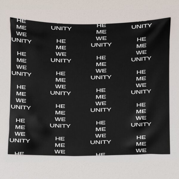 Item preview, HE ME WE UNITY designed and sold by jreiter57.