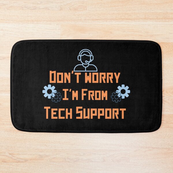 Item preview, Dont Worry Im From Tech Support designed and sold by Escapene.