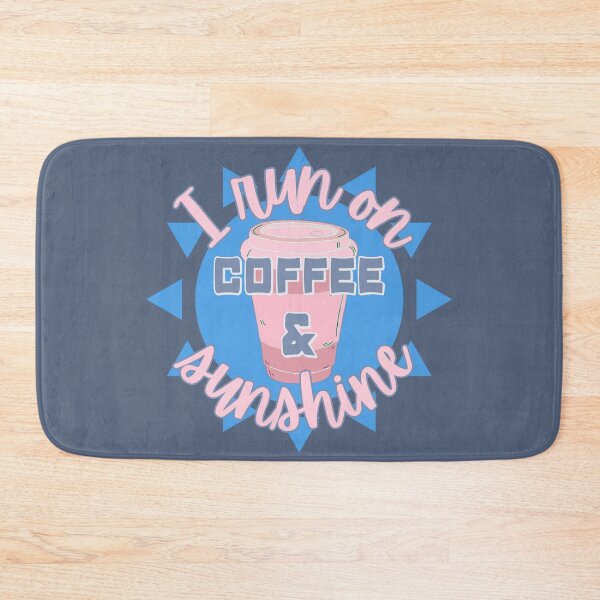 Item preview, Fun I Run On Coffee And Sunshine Fun Slogan designed and sold by TrulyEpoque.