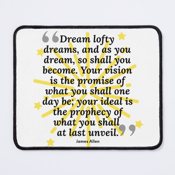 Item preview, Motivational Quote From James Allen... dream Lofty Dreams and As You Dream So Shall You Become designed and sold by Soaring Eagle.