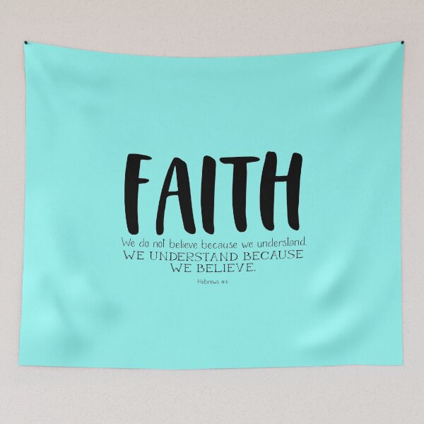 Item preview, Faith - We Understand Because We Believe - Hebrews 11:6 designed and sold by JacquelineLim.