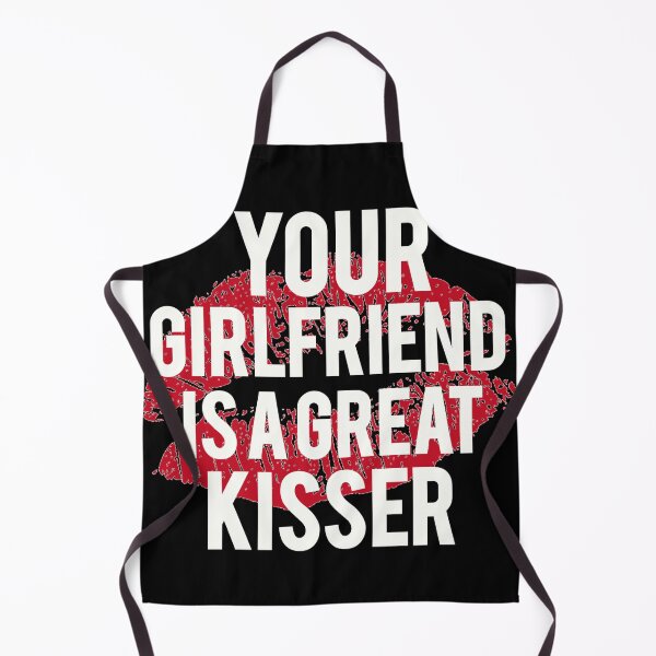 Item preview, Your Girlfriend Is A Great Kisser designed and sold by Tema EL.