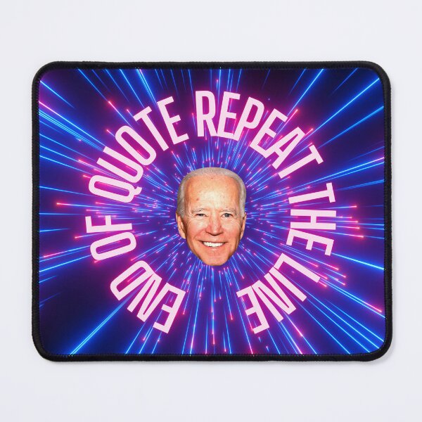 Item preview, Joe Biden Space Warp Dementia - End of quote Repeat the line designed and sold by AgeOfHeroes.