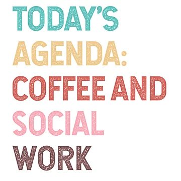 Imagen de la obra Todays Agenda Coffee And Social Work de Ripper19