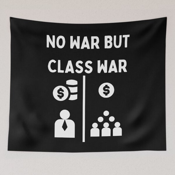 Item preview, No War But Class War designed and sold by MeaganMoo.