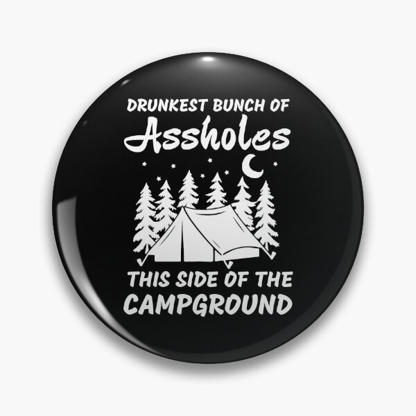 Item preview, Drunkest Bunch of Assholes This Side of the Campground, Funny Camping Apparel, Campground Clothes designed and sold by praewapy.