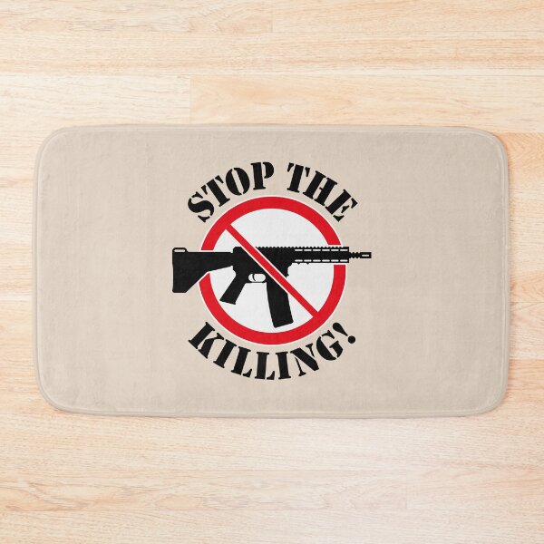 Item preview, Stop The Killing! (Gun Reform / No Weapons / 3C) designed and sold by MrFaulbaum.
