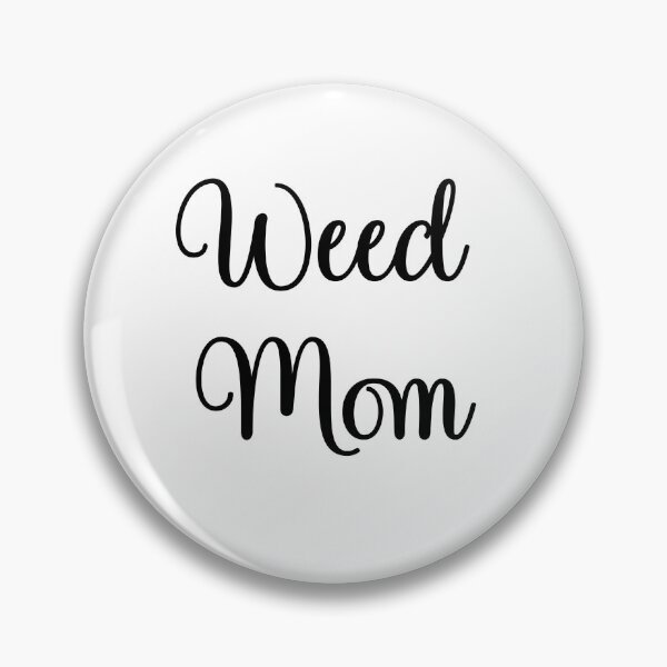 Item preview, Weed mom designed and sold by mavagraphics.