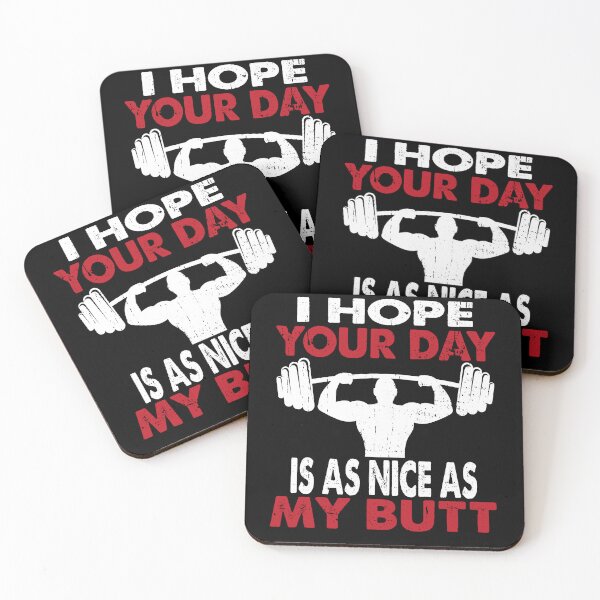 Item preview, I Hope Your Day Is As Nice As My Butt Bodybuilding designed and sold by Wildchagapicker.