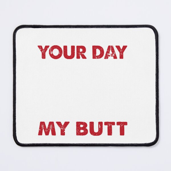 Item preview, I Hope Your Day Is As Nice As My Butt Bodybuilding designed and sold by Wildchagapicker.