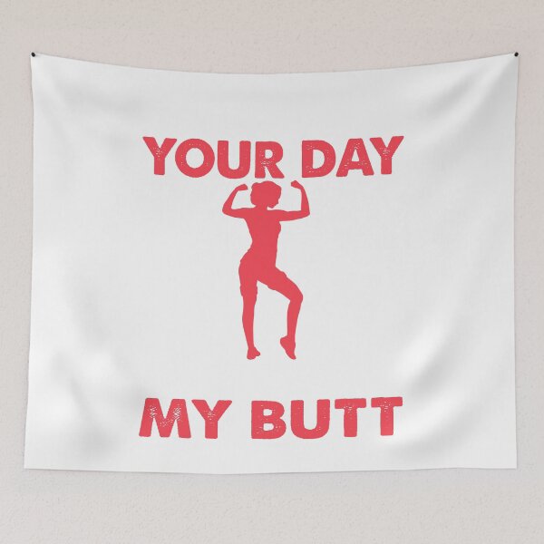 Item preview, I Hope Your Day Is As Nice As My Butt Bodybuilding designed and sold by Wildchagapicker.