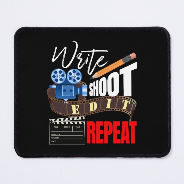 Item preview, WRITE SHOOT EDIT REPEAT designed and sold by roxy7922.