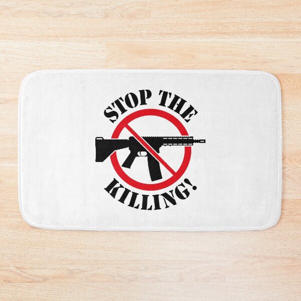 Item preview, Stop The Killing! (Gun Reform / No Weapons / 2C) designed and sold by MrFaulbaum.
