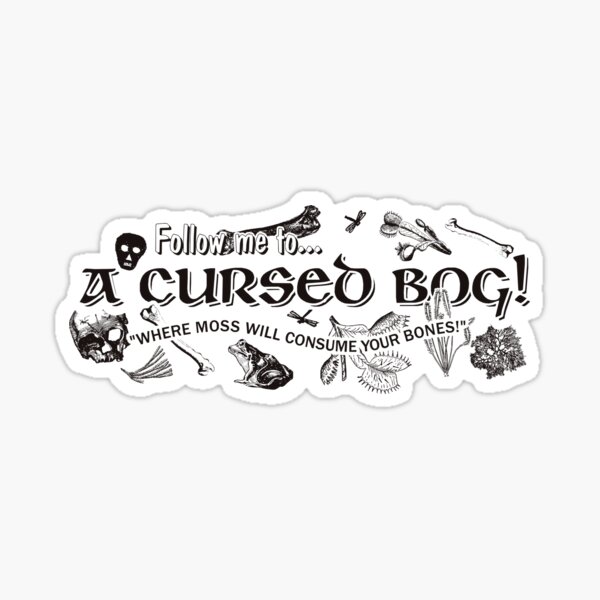 Cursed Bog! Sticker